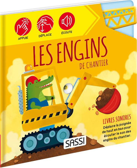 Image de Tire, pousse et écoute - Les engins de chantier