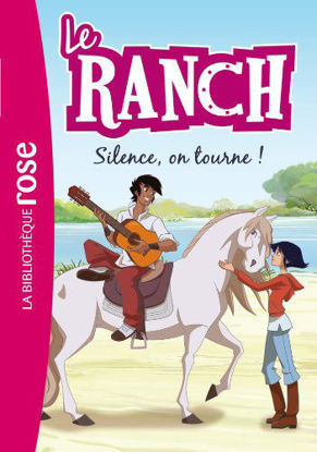 Image de Le ranch Tome 6 : silence, on tourne !