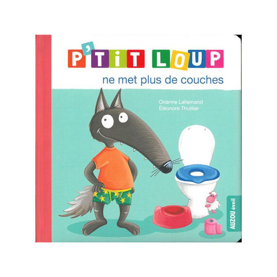 Image de PTIT LOUP ME MET PLUS DE COUCHES -