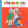 Image de P'TIT LOUP VA CHEZ PAPI ET MAMIE